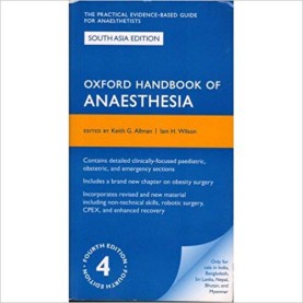 Oxford Handbook of Anaesthesia Paperback – 18 Oct 2016 by Oxford (Author), Keith Allman (Editor), Iain Wilson (Editor), & 1 More