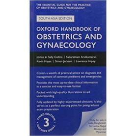 Oxford Handbook of Obstetrics and Gynaecology Paperback – 24 Jul 2014 by 0 (Author), Sally Collins (Editor)