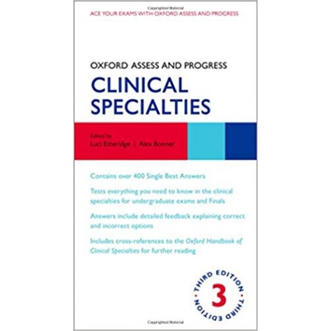 Oxford Assess and Progress: Clinical Specialties Paperback – 23 Jul 2018 by Luci Etheridge (Editor), Alex Bonner (Editor)