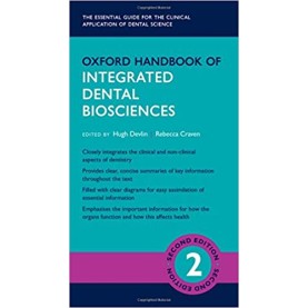 Oxford Handbook of Integrated Dental Biosciences (Oxford Medical Handbooks) Flexibound – 22 Mar 2018 by Hugh Devlin (Editor), Rebecca Craven (Editor)