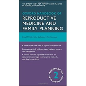 Oxford Handbook of Reproductive Medicine and Family Planning (Oxford Medical Handbooks) Flexibound – 1 Nov 2013 by Enda Mcveigh (Author), John Guillebaud (Author)