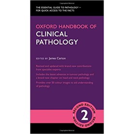 Oxford Handbook of Clinical Pathology (Oxford Medical Handbooks) Flexibound – 7 Sep 2017 by James Carton  (Editor)