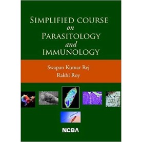 Simplified Course on Parasitology and Immunology Paperback – 5 Jan 2011 by Swapan Kumar Rej (Author), ROY (Author), Rakhi (Author)