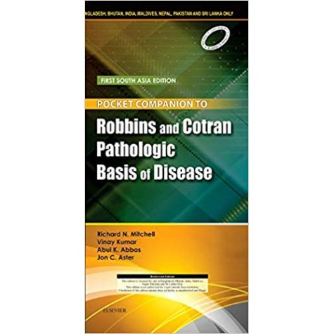 Pocket Companion to Robbins and Cotran Pathologic Basis of Disease Paperback – 1 Sep 2016by Richard N. Mitchell (Author), Vinay Kumar  (Author), Abul k.abbas (Author), Jon C. Aster (Author)