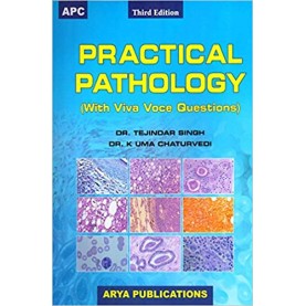 Practical Pathology (With Viva Voce Questions) Paperback – 2017 by K. Uma Chaturvedi (Author), Tejindar Singh (Author) 
