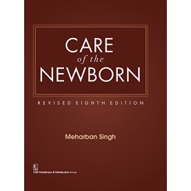 Care of the Newborn 8e Hardcover – 31 Jan 2015 by Singh M. (Author)