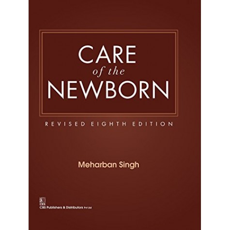 Care of the Newborn 8e Hardcover – 31 Jan 2015 by Singh M. (Author)