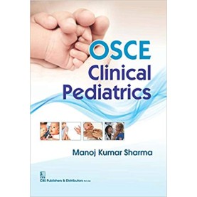 OSCE Clinical Pediatrics Paperback – 2005 by Sharma M.K. (Author)