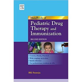 Handbook of Paediatric Drug Therapy & Immunization Paperback – 2008 by Suneja (Author)