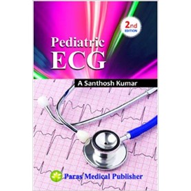Paediatric ECG Unbound – 1 Jan 2013 by A Santhosh Kumar (Author)