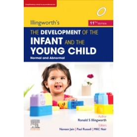 Illingworths' The Development of the Infant and the Young Child Normal and Abnormal Hard cover 11th Edition