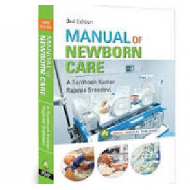 Manual of Newborn Care 3E- 2024 - Paper back by A. Santhosh Kumar 