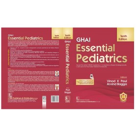 GHAI Essential Pediatrics 10th Ed. Hardcover – 2023 by Vinod K Paul (Author), Arvind Bagga 
