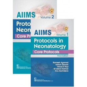 AIIMS Protocols in Neonatology Core Protocols 3ed, 2 Vol Set. - 2024  by Ramesh Agarwal (Author), Ashok Deorari (Author), Vinod Paul (Author)
