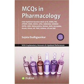 MCQs in Pharmacology: With Explanatory Answers and Updated References Paperback – 1 Jan 2012by S Dudhgaonkar (Author)