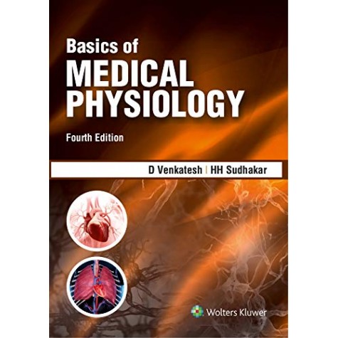 Basics of Medical Physiology, 4/e [Print Replica] Kindle Editionby Sudhakar H.H. Venkatesh D. (Author)