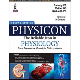 Physicon: The Reliable Icon in Physiology Exam Preparatory Manual for Undergraduates Paperback – 2018by Sanoop KS. (Author)