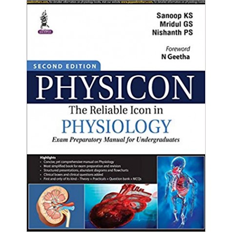 Physicon: The Reliable Icon in Physiology Exam Preparatory Manual for Undergraduates Paperback – 2018by Sanoop KS. (Author)