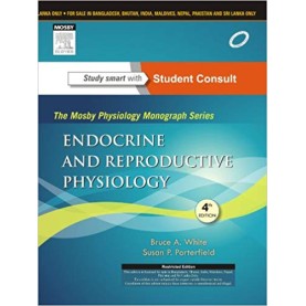 Endocrine and Reproductive Physiology, 4e Paperback – 25 Jan 2013by Bruce White PhD (Author), Susan Porterfield MD (Author)