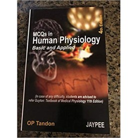 MCQS IN HUMAN PHYSIOLOGY BASIC AND APPLIED Paperback – 2007by TANDON (Author)