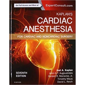 Kaplan's Cardiac Anesthesia: In Cardiac and Noncardiac Surgery Hardcover-15 Dec 2016by Joel A. Kaplan MD (Author)