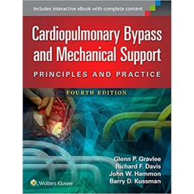 Cardiopulmonary Bypass and Mechanical Support: Principles and Practice Hardcover-Import, 1 Dec 2015by Glenn P. Gravlee MD (Author), Richard F. Davis (Author), John Hammon (Author), Barry Kussman (Author)