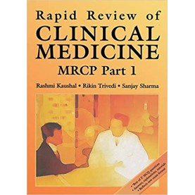 Rapid Review of Clinical Medicine for MRCP Part 1 (Medical Rapid Review Series) Paperback – 30 Mar 2004by Rashmi Kaushal  (Author), Rikin Trivedi (Author)