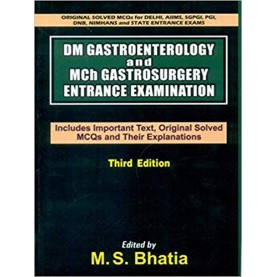 DM Gastroenterology and Mch Gastrosurgery Entrance Examination: 3rd Edition Paperback – 2012by M S Bhatia (Author)