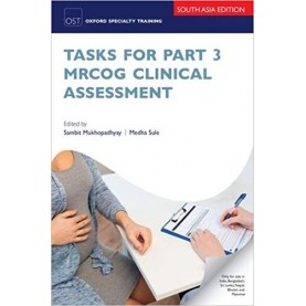 TASKS FOR PART 3 MRCOG CLINICAL ASSESSMENT Paperback – 2017by Sambit Mukhopadhyay (Author), Medha Sule (Author)