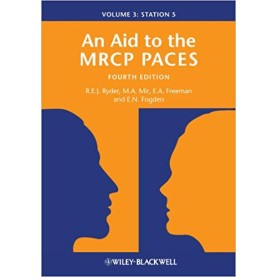 An Aid to the MRCP PACES, Volume 3: Station 5 Paperback – 4 Oct 2013by Robert E. J. Ryder (Author), M. Afzal Mir (Author), & 2 More