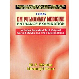 CBS DM Pulmonary Medicine Entrance Examination(Includes Important Text, Original Solved MCQ's and Their Explanations) Paperback – 1 Dec 2007by M. S. Bhatia (Author)