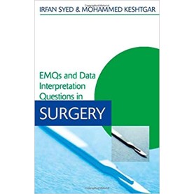 EMQS And Data Interpretation Questions In Surgery Paperback – 2008by Irfan Syed  (Author), Mohammed Keshtgar (Author)