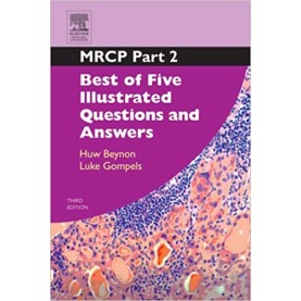 MRCP Part 2: Best of Five Illustrated Questions and Answers: 0 (MRCP Study Guides) Paperback – 5 Aug 2005by Huw Beynon (Author), Luke Gompels (Author)