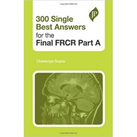 300 Single Best Answers For The Final Frcr Part A Paperback – 2010by Gupta (Author)