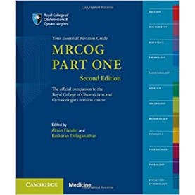 MRCOG Part One: Your Essential Revision Guide SECOND EDITION Paperback – 13 Oct 2016by Alison Fiander (Editor), Baskaran Thilaganathan (Editor)