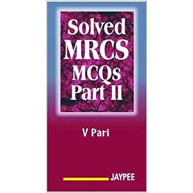Solved MRCS MCQS - Part - 2 Paperback – 2004 by V. Pari (Author)