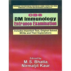 CBS DM Immunology: Entrance Examination Paperback – 1 Jan 2011by M. S. Bhatia (Author)