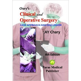 Chary's Clinical and Operative Surgery Paperback – 2015 by A Chary (Author)