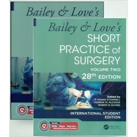 Bailey & Love’s Short Practice of Surgery 2 Vol. Set 28th Edition Paperback – 1 January 2022 by P. Ronan O' Connell (Author)
