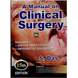 A Manual On Clinical Surgery 15th Edition 2021 by S. Das Paperback – 1 January 2021 by s das (Author)